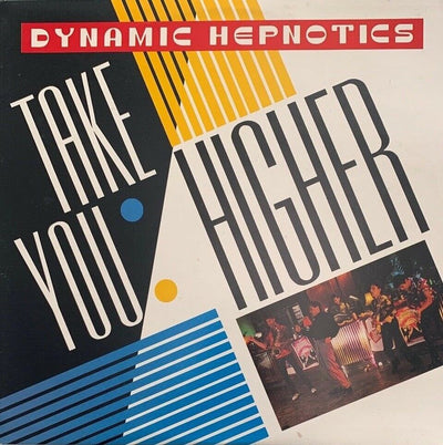 Dynamic Hepnotics - Take You Higher Vinyl LP (Used)