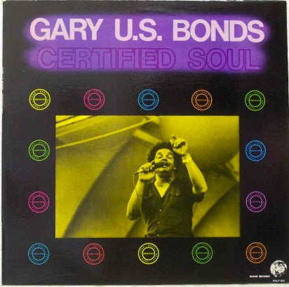 Gary U.S. Bonds - Certified Soul Vinyl LP (Used)