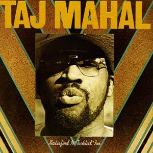 Taj Mahal - Satisfied 'N Tickled Too Vinyl LP (Used)