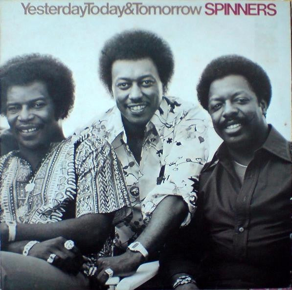 Spinners - Yesterday, Today & Tomorrow Vinyl LP (Used)