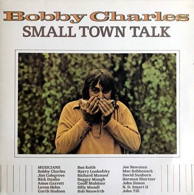 Bobby Charles - Small Town Talk Vinyl LP (Used)