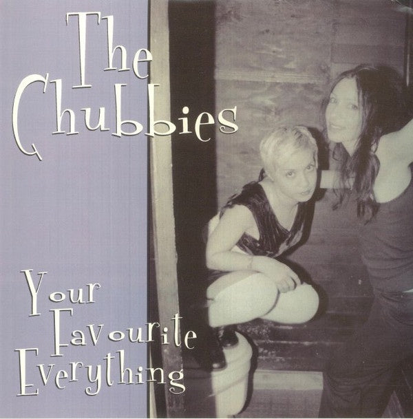 Chubbies - Your Favourite Everything Turquoise Coloured 10" Vinyl EP (Used)