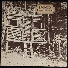 Bronco - Country Home Vinyl LP (Used)