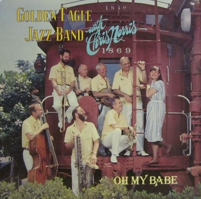 Golden Eagle Jazz Band & Chris Norris - Oh My Babe Vinyl LP (Used)