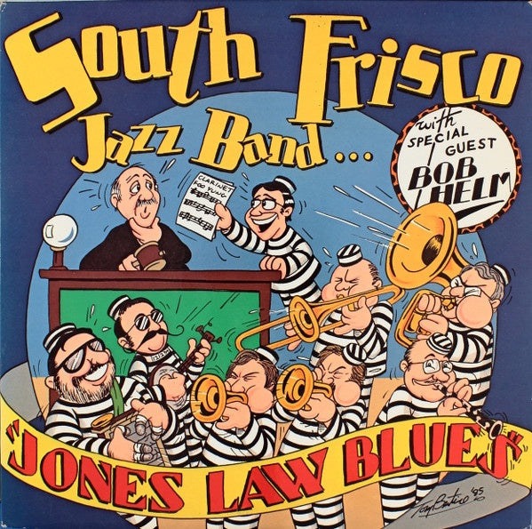 South Frisco Jazz Band With Special Guest Bob Helm - Jones Law Blues Vinyl LP (Used)