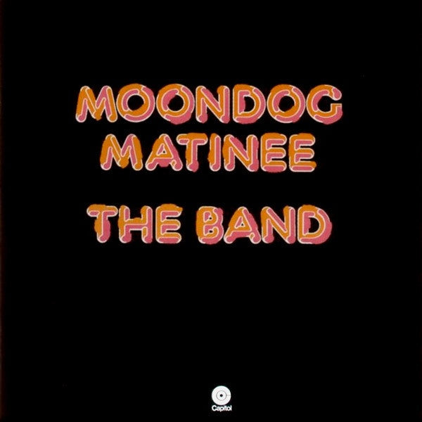 Band - Moondog Matinee Vinyl LP (Used)