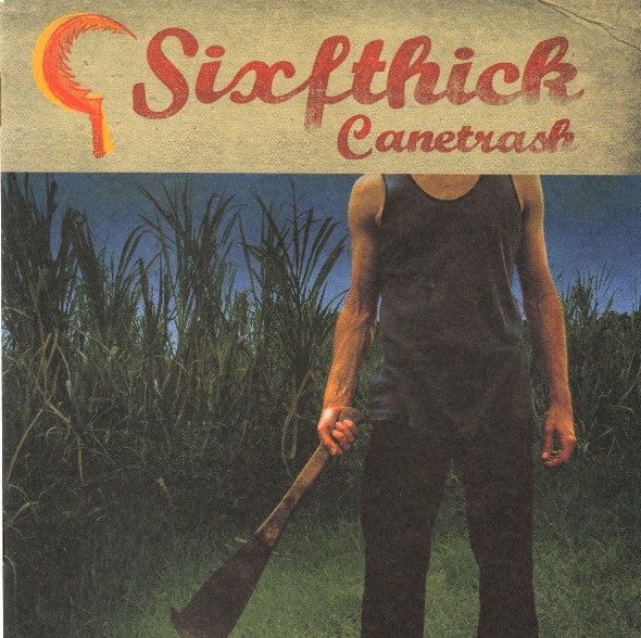 Sixfthick – Canetrash & Train Crash 2CD