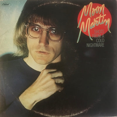 Moon Martin - Shots From A Cold Nightmare Vinyl LP (Used)