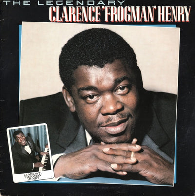 Clarence (Frogman) Henry - The Legendary Clarence (Frogman) Henry Vinyl LP (Used)