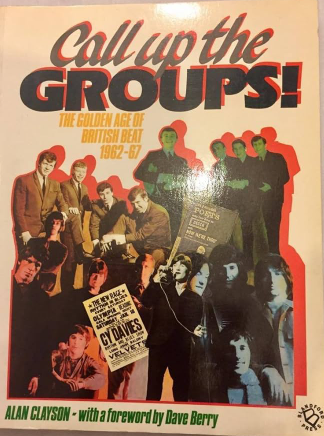 Call Up The Groups! By Alan Clayson Book (1985)