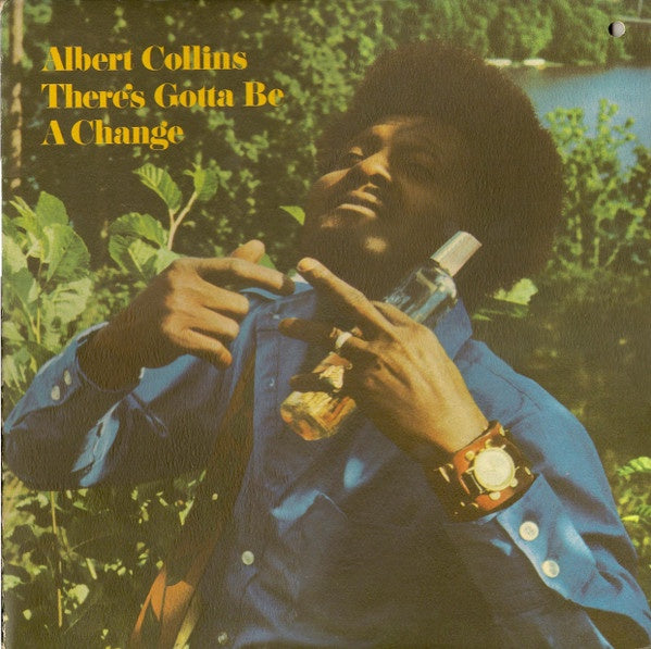 Albert Collins - There's Gotta Be A Change Vinyl LP (Used)