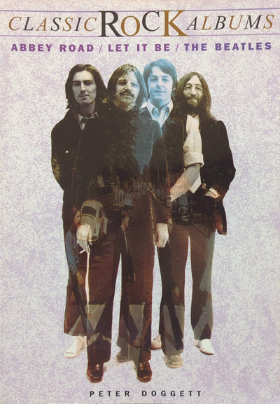 Beatles - Classic Rock Albums By Peter Doggett Book (1998)