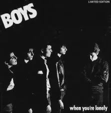 Boys ‎– When You're Lonely 7" Vinyl Single (Used)