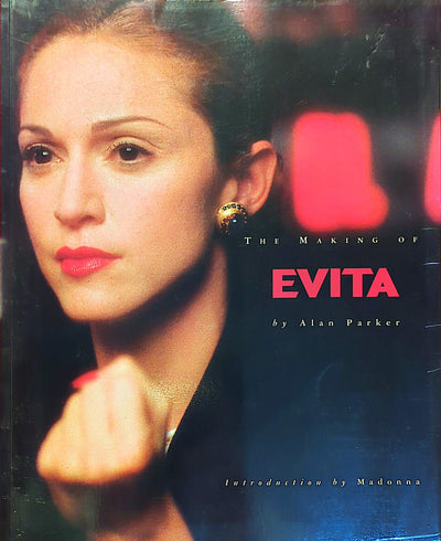 Madonna - The Making Of Evita By Alan Parker Book (1996)