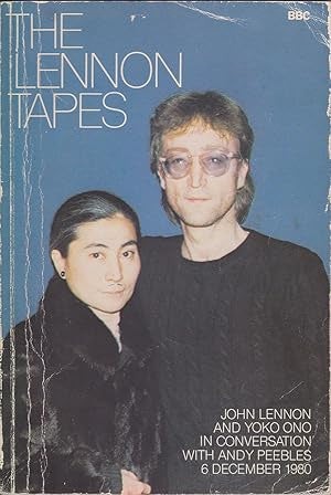 John Lennon – The Lennon Tapes: John Lennon And Yoko Ono In Conversation With Andy Peebles By Andy Peebles Book (1981)