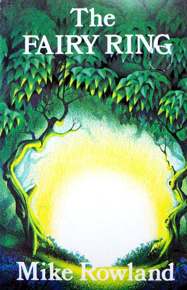 Mike Rowland – The Fairy Ring (Meditation & Relaxation Music) Cassette Tape