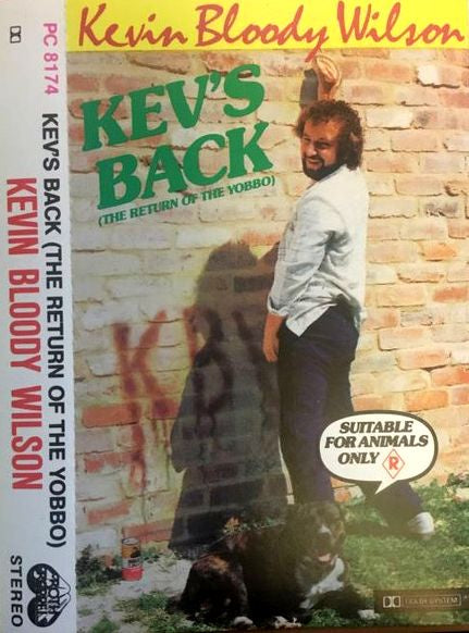 Kevin Bloody Wilson - Kev's Back (The Return Of The Yobbo) Cassette
