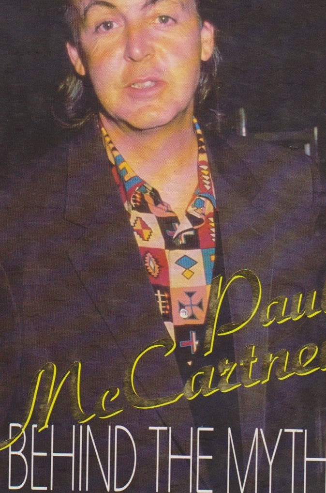 Paul McCartney – Paul McCartney: Behind The Myth By Ross Benson Book (1992)