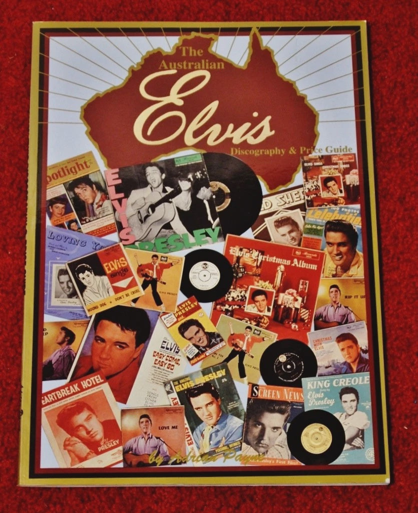 Elvis Presley - The Australian Elvis Discography & Price Guide By Adrian Payne Book (1995)