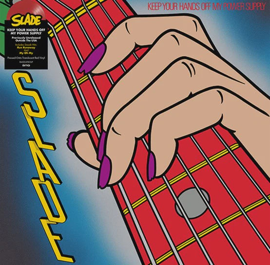 Slade - Keep Your Hands Off My Power Supply RSD2023 Vinyl LP