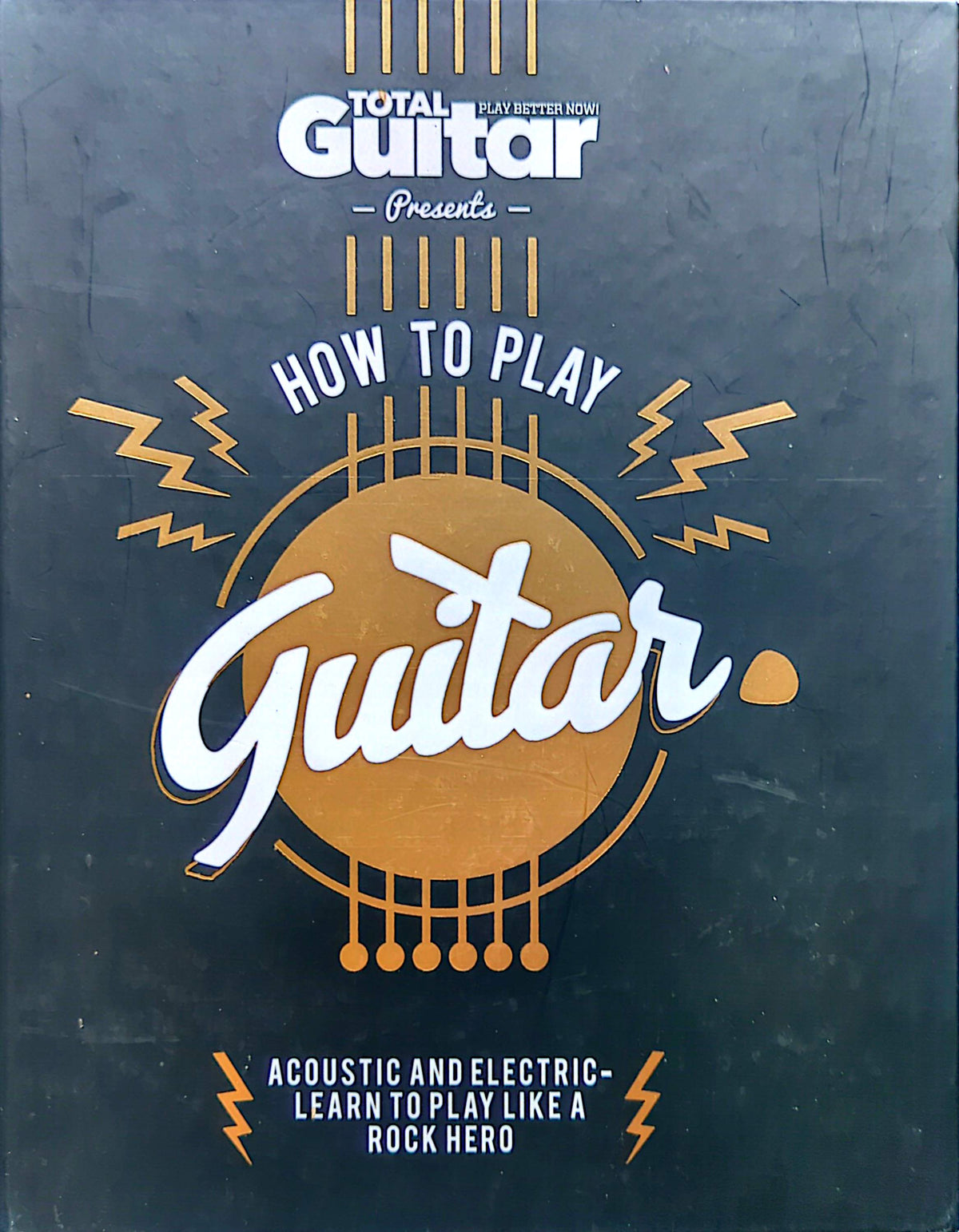 How To Play Guitar: Acoustic & Electric - Learn To Play Like A Rock Hero By Future Publishing Hardcover Book (2017)