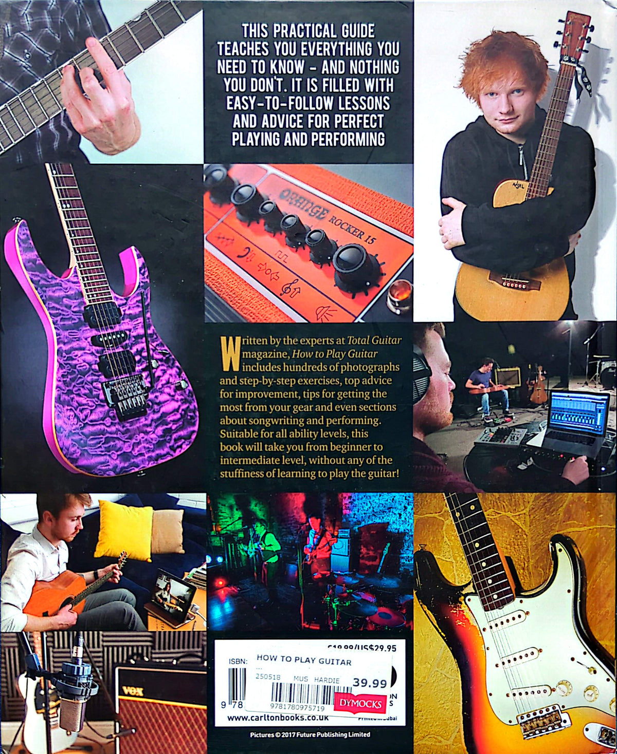 How To Play Guitar: Acoustic & Electric - Learn To Play Like A Rock Hero By Future Publishing Hardcover Book (2017)