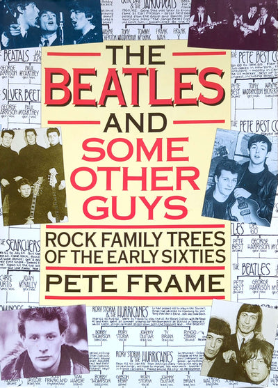 Beatles - The Beatles & Some Other Guys: Rock Family Trees Of The Early Sixties Book (1997) By Pete Frame